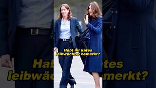 Habt Ihr Kates Leibwächter Bemerkt?