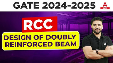GATE 2024/25 | RCC | DESIGN OF DOUBLY REINFORCED BEAM | BY REHAN SIR