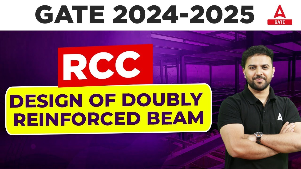 GATE 2024/25 | RCC | DESIGN OF DOUBLY REINFORCED BEAM | BY REHAN SIR ...