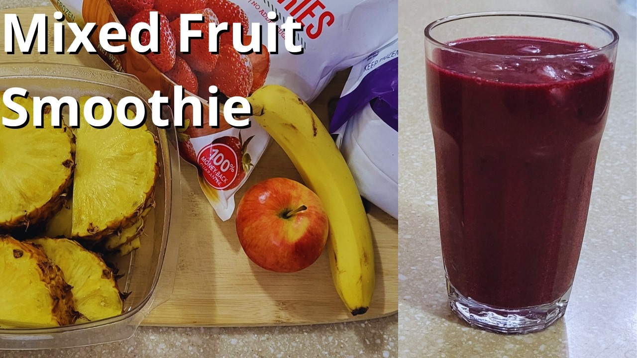 Simple Mixed Fruit Smoothie | Apple, Pineapple & Berries