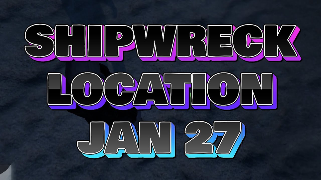 Shipwreck Location Jan 27 2023 GTA Online| GTA online daily shipwreck  location