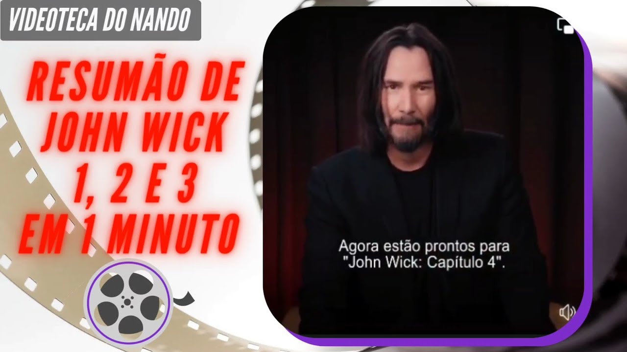 RESUMÃO COMPLETO – JOHN WICK 1 - 2 E 3 [TRÊS PRIMEIROS FILMES] 