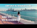 Dubai city. Hampton By Hilton Marjan Island - Ras Al Khaimah City.