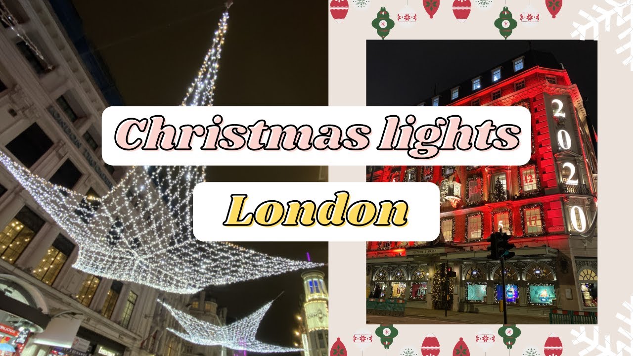 London Christmas Lights Tour 2020 YouTube