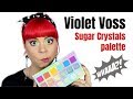 Violet Voss Sugar Crystals palette | First impression, swatches & tutorial