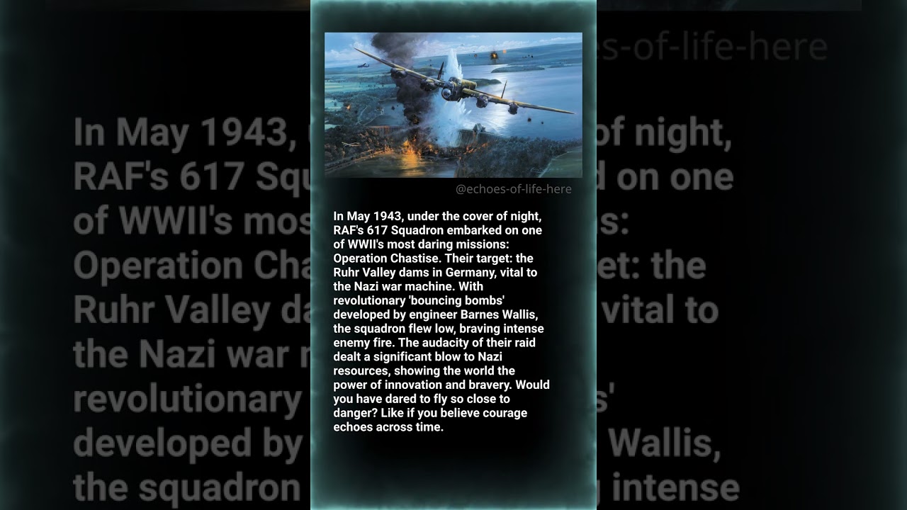Operation Chastise — WWII's Daring Dambusters Raid