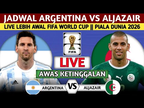 alesistoto x angsawin - RESMI MAIN LEBIH AWAL DI TVRI❗INILAH JADWAL TIMNAS ARGENTINA VS ALJAZAIR DI PIALA DUNIA 2026