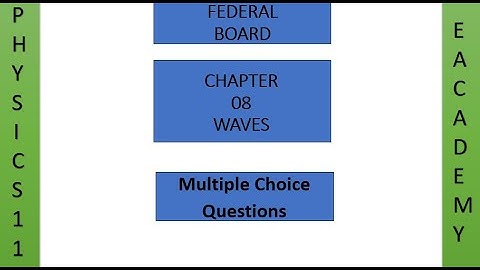 Physics| Class 11| Chapter 8| Waves| MCQs