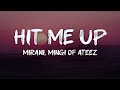Mirani Mingi Of Ateez Hit Me Up Lyrics 