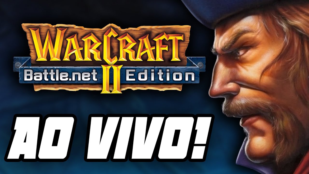 WARCRAFT 2: GAMEPLAY AO VIVO JÁ SONHANDO COM O REMASTER! WC2 remaster PT-BR