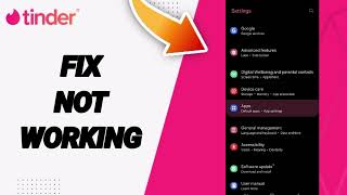 How To Fix Not Working On Tinder App 2025