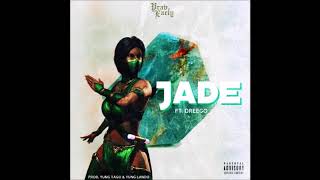 Prav Early - Jade Ft. Dreego