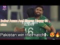 Pakistan win Match | Hum Pakistani Mujahid Hy Galti Sy Jo Takraye Ga To Gar k rakh dy Gy #BabarAzam