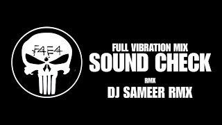 SOUND CHECK - Tera Baap Aaya | Commando 2 ( Full Vibration Mix ) DJ SAMEER RMX 