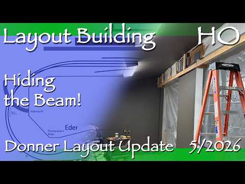 Building a Cosmetic Box Beam! - HO Donner Pass Layout Update May 2026