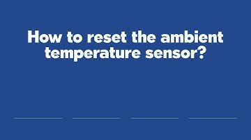 How to reset the ambient temperature sensor?