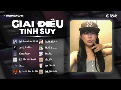 GIAI ĐIỆU TÌNH "SUY" #91 | Anh Cũng Đâu Có Muốn Tin.. Kết thúc câu chuyện thật rồi | List Rap Chill