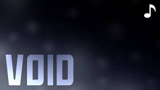 Void - (Celestial Caverns OST)