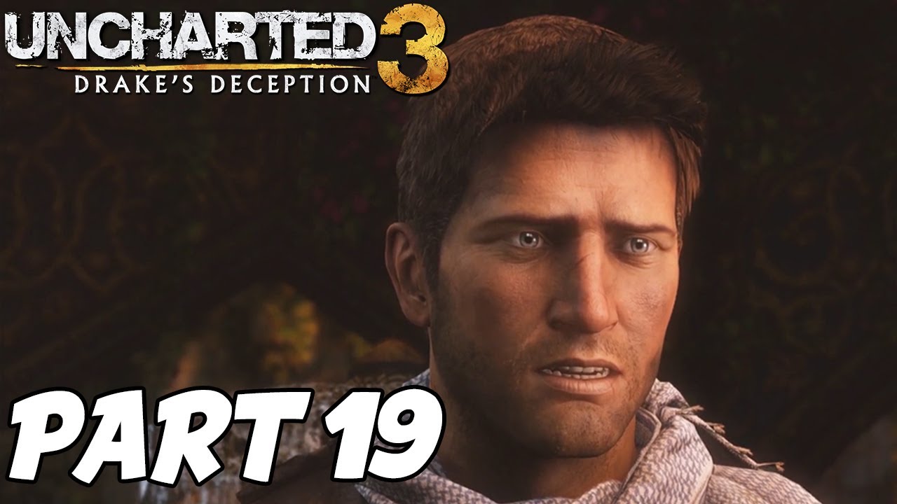 Uncharted 3 Drake's Deception - Part 19 - OH NO! (PS4) - YouTube