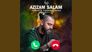 Azizam salam - Farshid Farahbakhsh