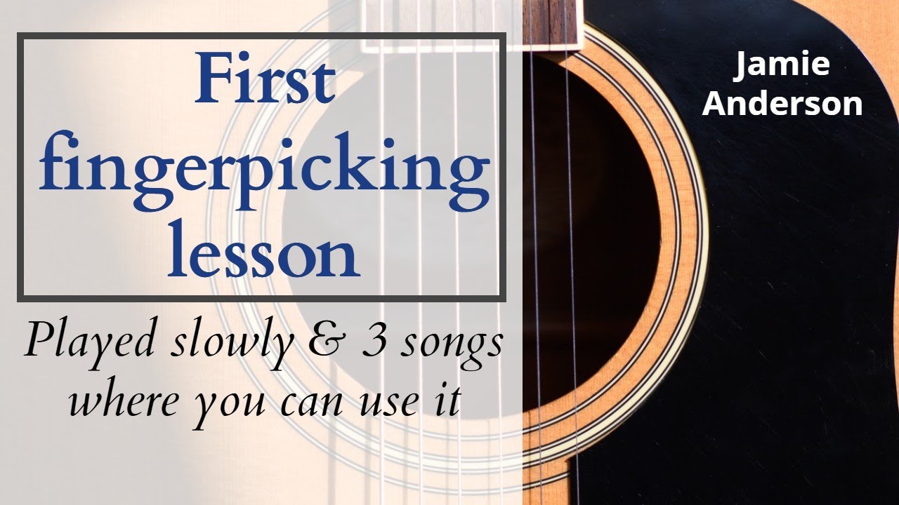 First fingerpicking lesson YouTube