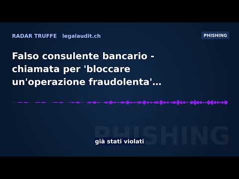 Falso consulente bancario — chiamata per 'bloccare un'operazione fraudolenta'