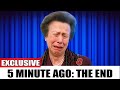 BREAKING Princess Anne DELIVERS Tragic Family News After Emergency Meeting