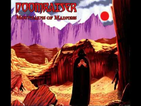 Doomraiser — Doomraiser - Mountains Of Madness (Full Album)