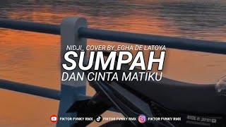 Dj Cintak Kan Slalu Abadi Walau Takdir Tak Pasti  Dj Sumpah Dan Cinta Matiku  Fiktor Fvnky Rmx