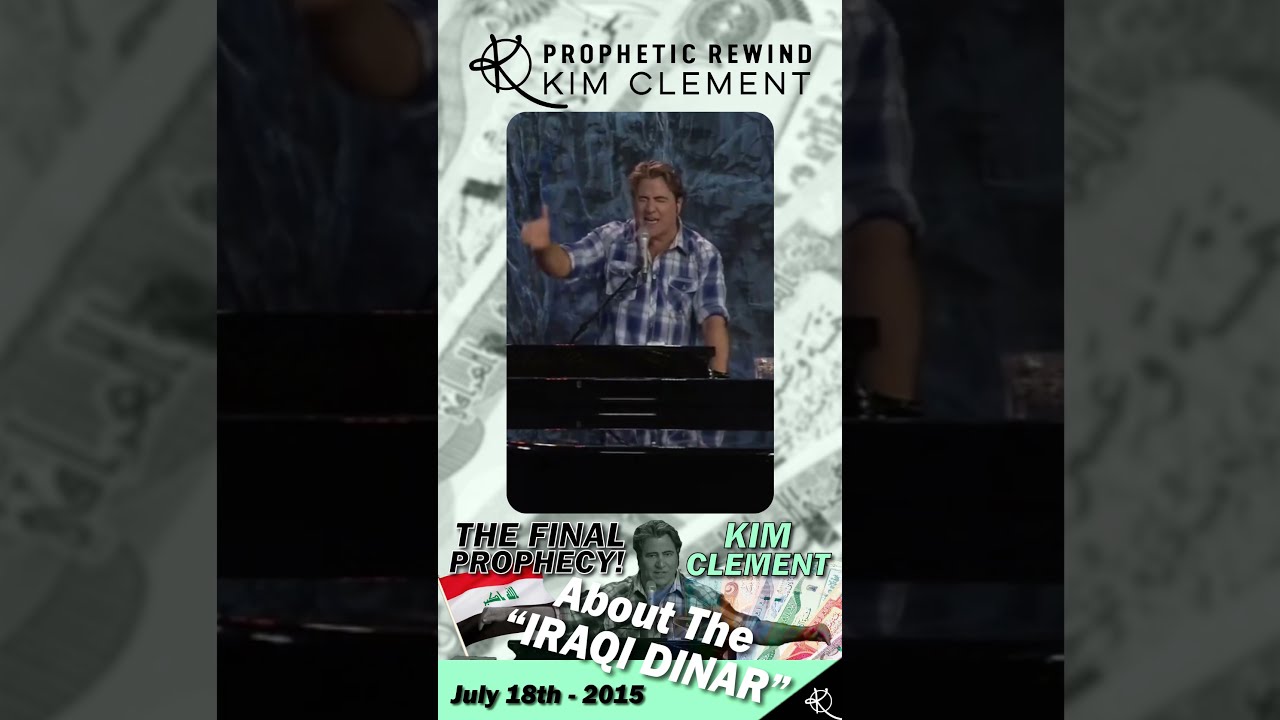 The Final Kim Clement Prophecy About Iraqi Dinar