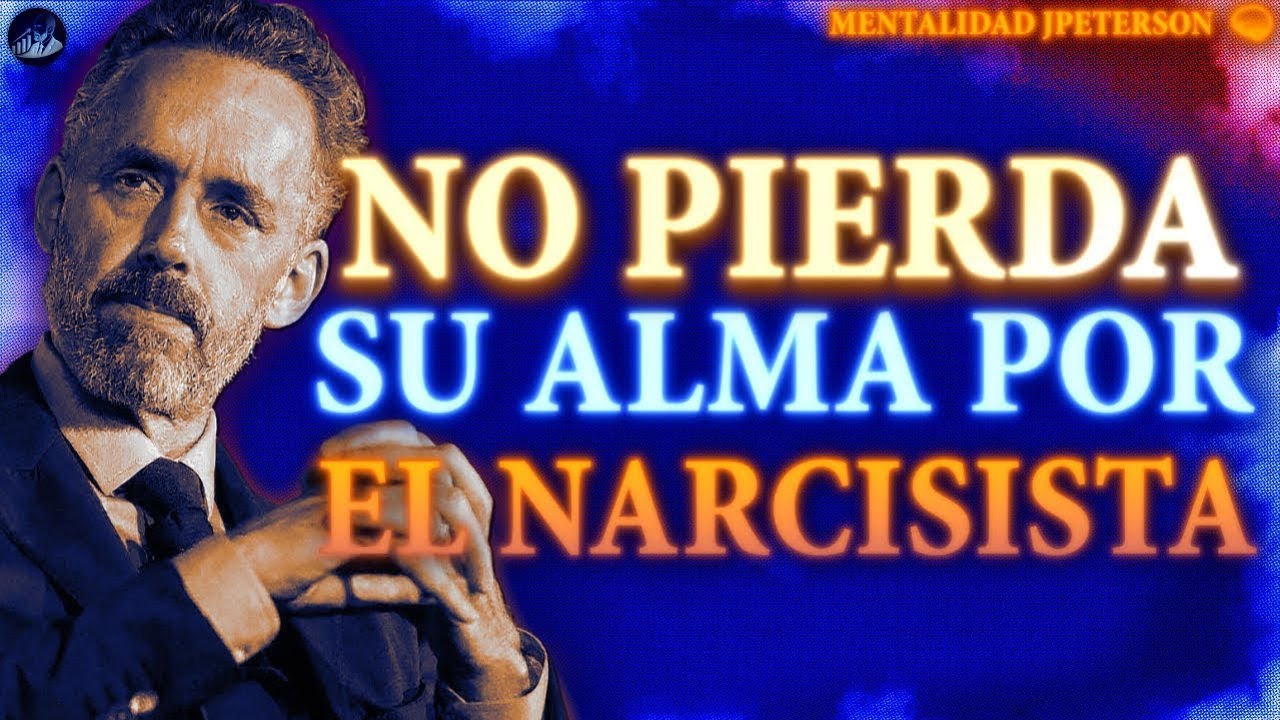 SUPERE al NARCISISTA sin PERDER su ALMA 🧠🔥 | Dr. Jordan Peterson