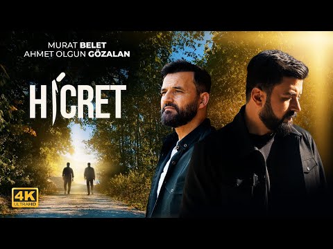 Murat Belet & Ahmet Olgun Gözalan - HİCRET