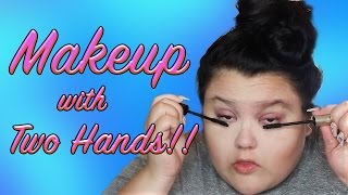 DOING MY MAKEUP WITH TWO HANDS