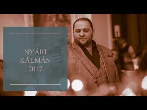 NYÁRI KÁLMÁN - Az életem csak rólad szól (Offical) 2017