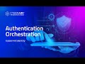 Authentication Orchestration