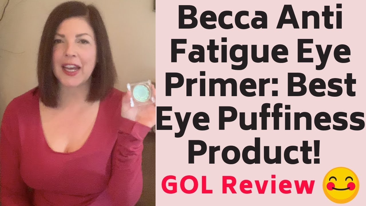 Becca Anti Fatigue Eye Primer - How to Get Rid of Puffiness Under Eyes!!