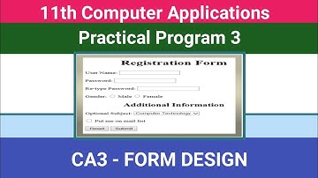 11th Computer Applications || Practical Program - 3 || Form Design #CMWay