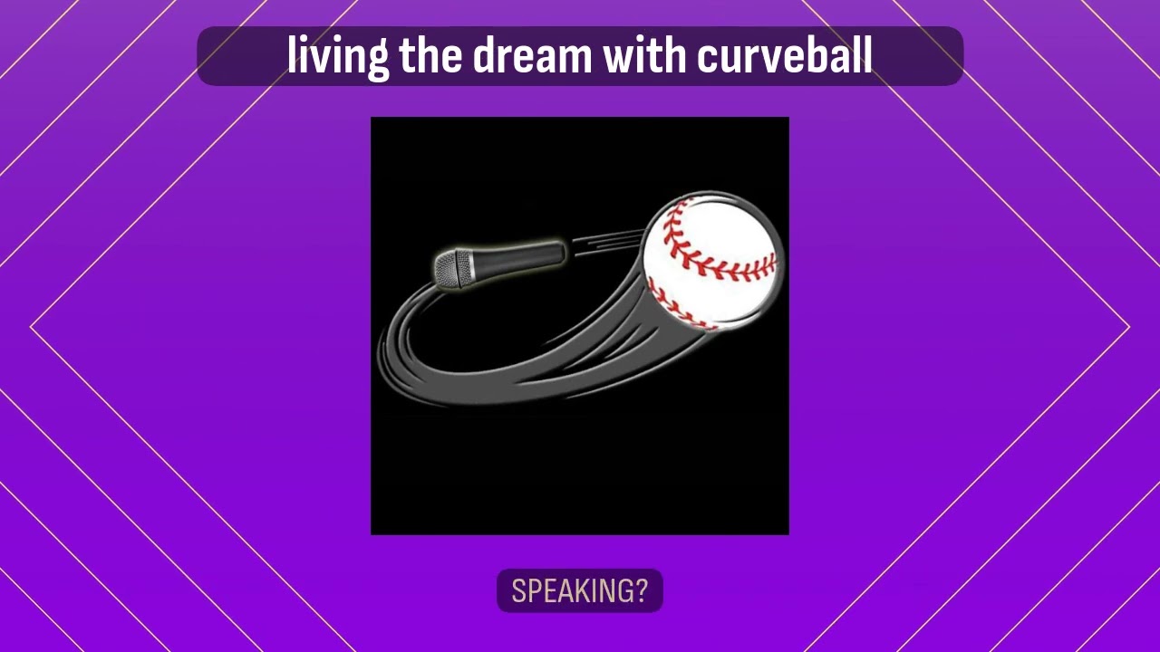living the dream with curveball | Living the Dream with Curveball