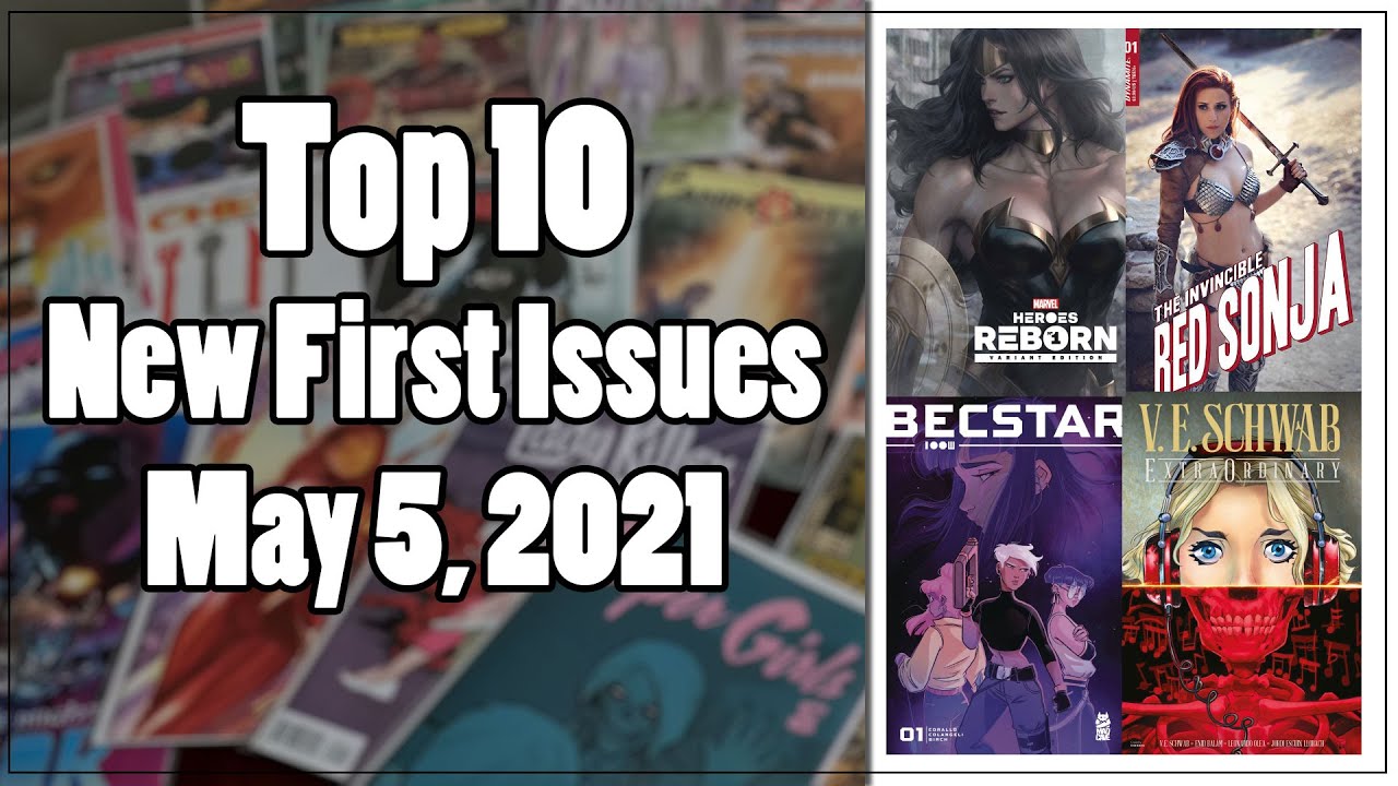 May 5 Top 10 New Comics This Week | First Issue Countdown
