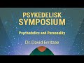 David erritze  psychedelics and personality