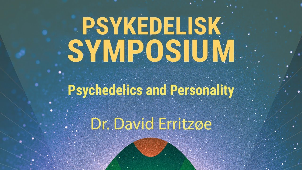 David Erritzøe - Psychedelics and Personality