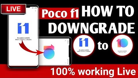 Downgrade MIUI 11 to MIUI 10 Without Root Poco F1 100% Working Trick Live Proofl, MIUI 11 - MIUI 10