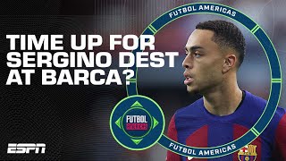 Has a poor preseason ended Sergino Dest’s time at Barcelona? | Futbol Americas