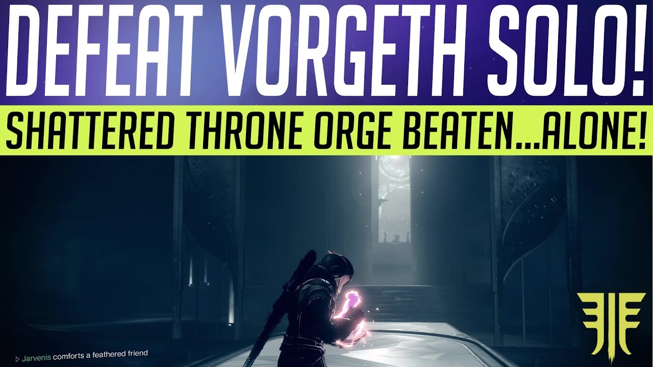 Destiny 2 // HOW TO BEAT VORGETH SOLO! Shattered Throne Orge Keeper of Petitions!