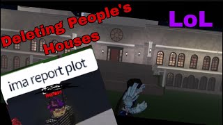 Deleting People’s Houses Part 1