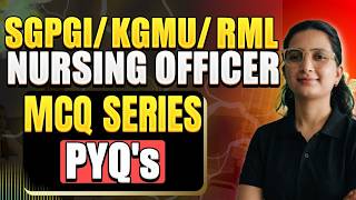 SGPGI RML KGMU PYQs and MCQ SERIES  ACCON NURSING COACHING CLASS 4 ONE SHOT ACCON NURSING COACHING