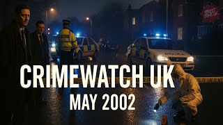 Crimewatch UK | May 2002 | Street Crime UK