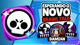 ESPERANDO o BRAWL TALK da NOVA ATUALIZAÇÃO! 3 NOVOS BRAWL...