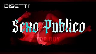 Topboy - S3Xo En Public Video Oficial Dir. Cuadro Studio