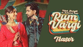 Rum Vargi Teaser - Fateh Shergill Sukhpreet Kaur Kulshan Sandhu Latest Punjabi Song 2025